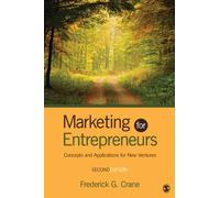 Marketing for Entrepreneurs: Concepts and Applications for New Ventures