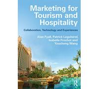 Marketing for Tourism and Hospitality: Collaboration, Technology and Experiences