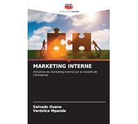 Marketing Interne: Influence du marketing interne sur la réussite de l'entreprise