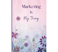 Marketing is My Thing: A Notebook for Your Genius Ideas