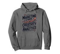 Marketing Is Where Creativity Meets Analytics, Marketer Pullover Hoodie
