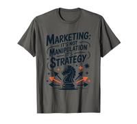 Marketing It's Not Manipulation It's Strategy, Marketer T-Shirt