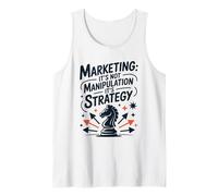Marketing It's Not Manipulation It's Strategy, Marketer Tank Top