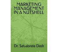 MARKETING MANAGEMENT IN A NUTSHELL