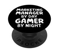 Marketing Manager by Day Gamer by Night PopSockets Adhesive PopGrip
