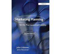 Marketing Planning for the Pharmaceutical Industry