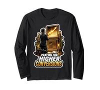 Marketing Prayer for Higher Conversions Long Sleeve T-Shirt