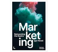 Marketing: Reinventing the Basics (Lannoo Campus)