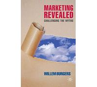 Marketing Revealed – Challenging the Myths