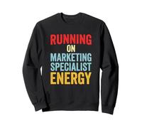 Marketing Specialist Running On Energy Digital Marketing Sweatshirt