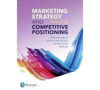 Marketing Strategy and Competitive Positioning, 7th Edition