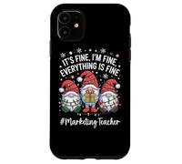 Marketing Teacher Gnome Everything Is Fine Funny Christmas Case for iPhone 11