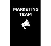 Marketing Team: 6x9 Journal for Writing Down Daily Ideas, Objective, Advertising, Project ( Marketing Department Book )