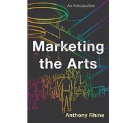 Marketing the Arts: An Introduction