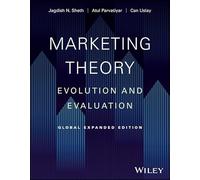 Marketing Theory: Evolution and Evaluation