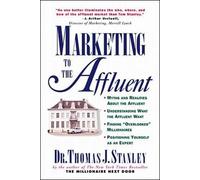 Marketing to the Affluent by Stanley, Thomas J. (1997) Paperback