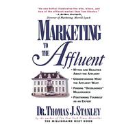 Marketing to the Affluent (MARKETING/SALES/ADV & PROMO)