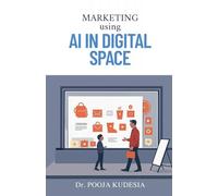 Marketing using AI in Digital Space