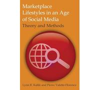 Marketplace Lifestyles in an Age of Social Media: Theory and Methods