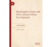Marketplace Trade and West African Urban Development: A Paradox