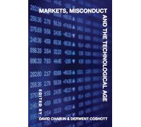 Markets, Misconduct and the Technological Age