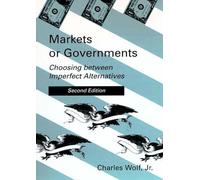 Markets or Governments, second edition: Choosing between Imperfect Alternatives