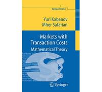 Markets with Transaction Costs: Mathematical Theory by Mher Safarian (English) H