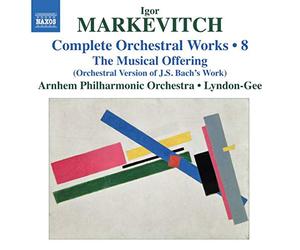 Markevitch: Das Musikalische Opfer (Complete Orchestral Works Vol. 8)
