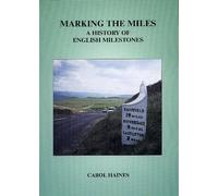 Marking the Miles: A History of English Milestones