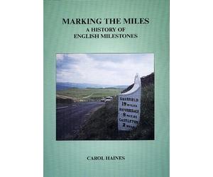 Marking the Miles: A History of English Milestones