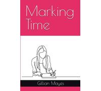 Marking Time