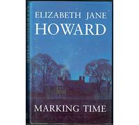 Marking Time: The Beloved Second Instalment in The Cazalet Chronicles