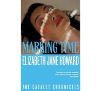 Marking Time: The Beloved Second Instalment in The Cazalet Chronicles