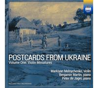 Markiyan Melnychenko; Peter de Jager; Benjamin Martin - Postcards from Ukraine, Vol. 1 - Violin Miniatures