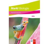 Markl Biologie Oberstufe. Arbeitsheft: Zelle Klassen 10-12 (G8), Klassen 11-13 (G9)