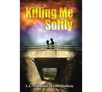 Markland - Killing Me Softly - New hardback or cased book - 08 - X555z