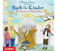 Marko Simsa – Bach for Children – With Vocals and Heavenly Sound – CD
