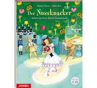 Marko Simsa Silke Der Nussknacker: Ballett von Peter Iljitsch Tschaik (Hardback)