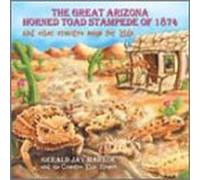 Markoe, Gerald Jay - Great Arizona Horned Toad Stampede of 1874