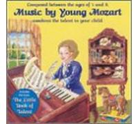 Markoe, Gerald Jay - Music By Young Mozart