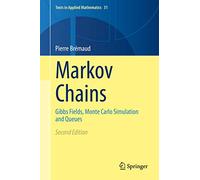 Markov Chains: Gibbs Fields, Monte Carlo Simulation and Queues: 31 (Texts in Applied Mathematics, 31)