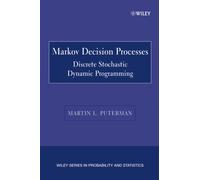 Markov Decision Processes : Discrete Stochastic Dynamic Programming