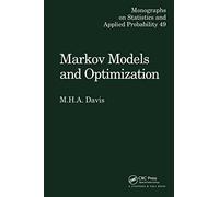 Markov Models and Optimization: 49 (Chapman & Hall/CRC Monographs on Statistics and Applied Probability)