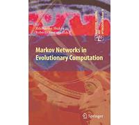 Markov Networks in Evolutionary Computation: 14 (Adaptation, Learning, and Optimization, 14)