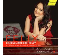 Markovina - Felix Mendelssohn Bartholdy: Complete Works For Solo Piano