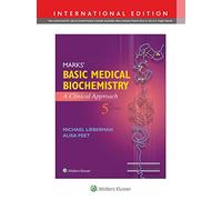Marks' Basic Medical Biochemistry: A Clinical Approach