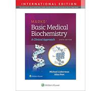 Marks' Basic Medical Biochemistry: A Clinical Approach
