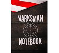 Marksman Notebook: Schießbuch für Sportschützen
