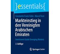 Markteinstieg in den Vereinigten Arabischen Emiraten: Investment Guide Emerging Markets (essentials)