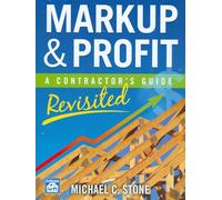 Markup & Profit: A Contractor's Guide, Revisited